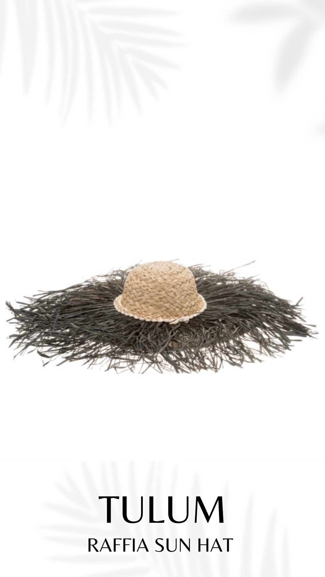 TULUM Raffia & Straw Hat