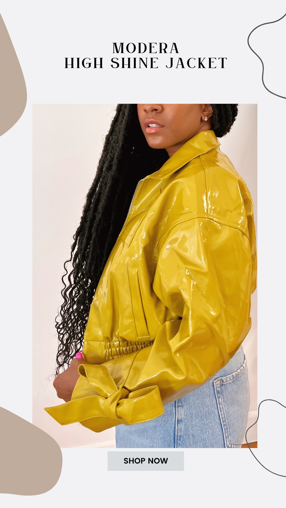 MODERA High Shine Jacket